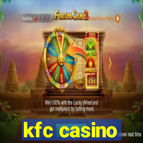 kfc casino